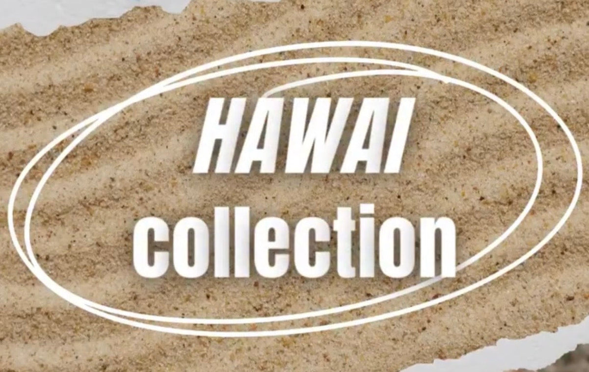 Hawai Collection